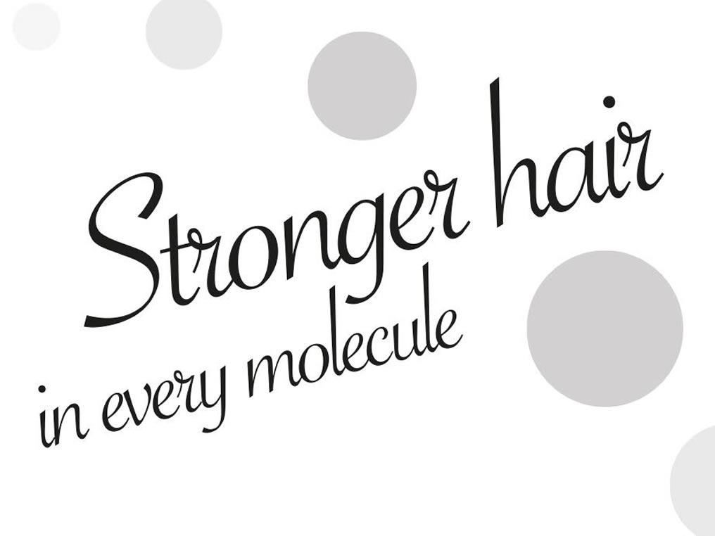 Grafica con la scritta 'Stronger hair in every molecule' in nero su sfondo bianco con cerchi grigi.